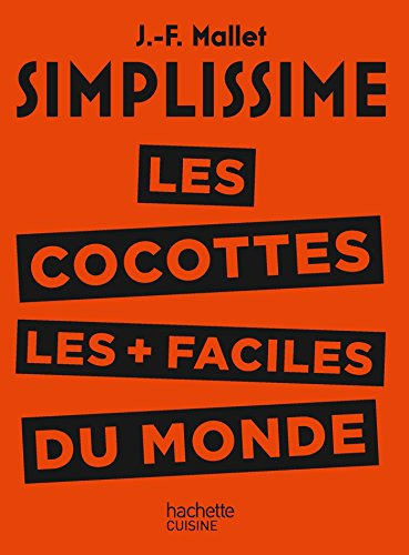 Simplissime : les cocottes les plus faciles du monde