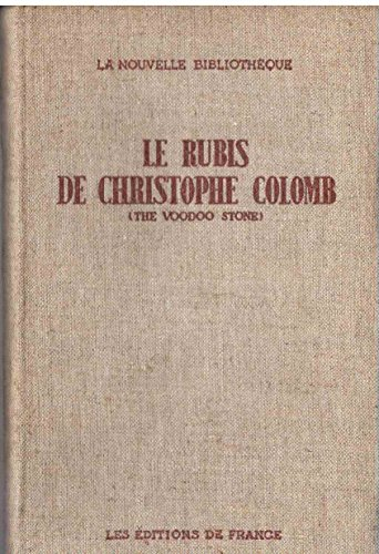 le rubis de christophe colomb : the woodoo stone, par gordon hill grahame. adapté de l'anglais par c
