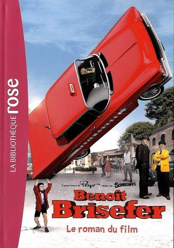 Benoît Brisefer : le roman du film