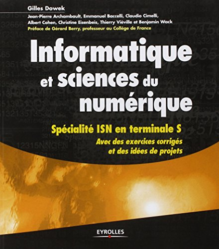 Informatique et sciences du numérique : spécialité ISN en terminale S : avec des exercices corrigés 