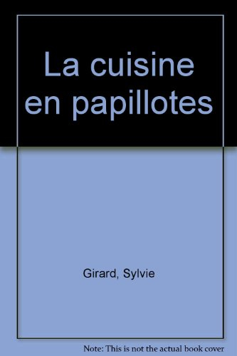 La Cuisine en papillotes