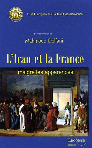 L'Iran et la France malgré les apparences