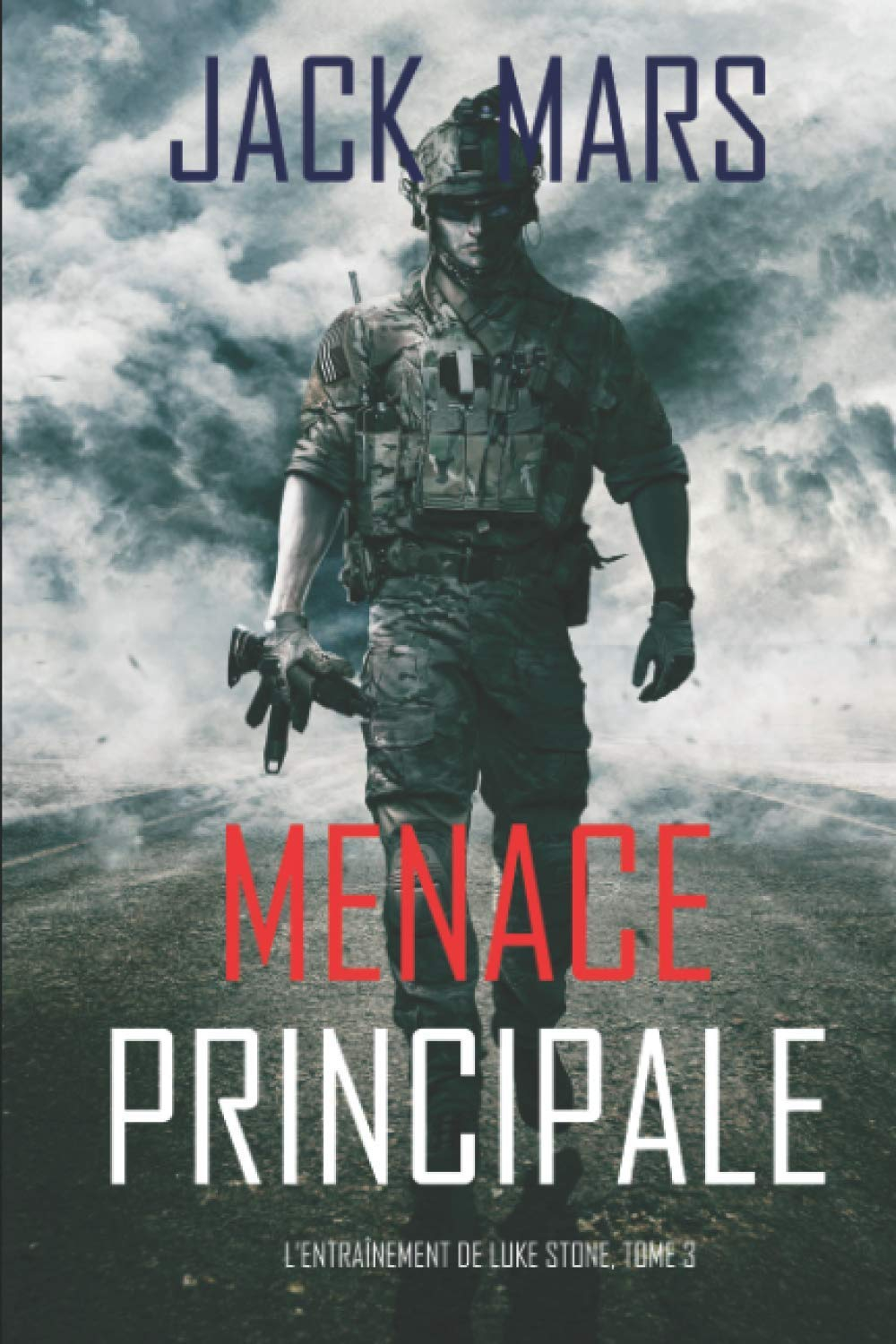 Menace Principale (L’Entraînement de Luke Stone, tome 3)