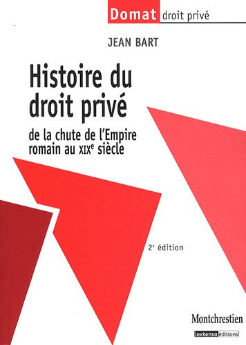 Histoire du droit privé : de la chute de l'Empire romain au XIXe siècle