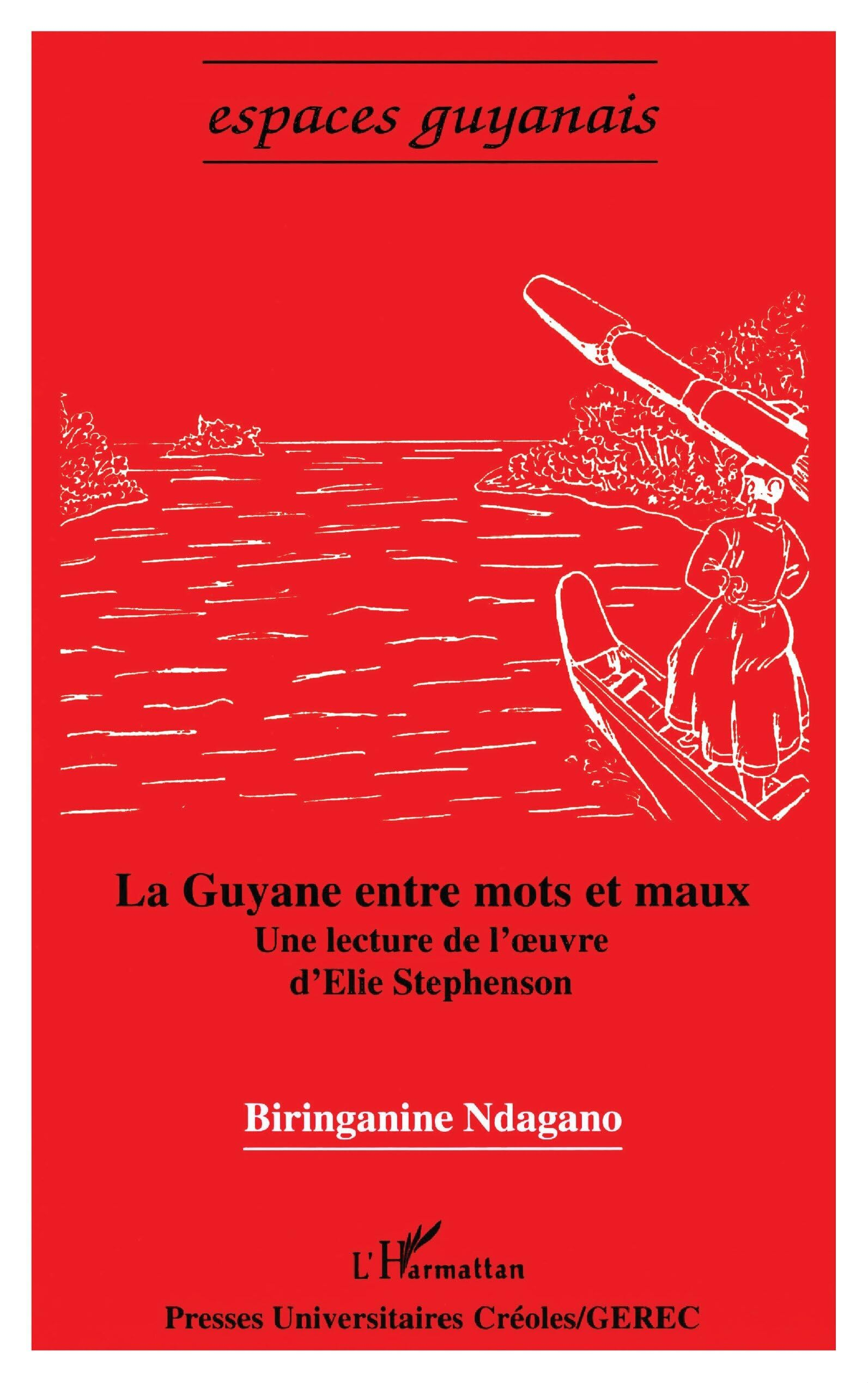 La Guyane entre mots et maux : une lecture de l'oeuvre d'Elie Stephenson