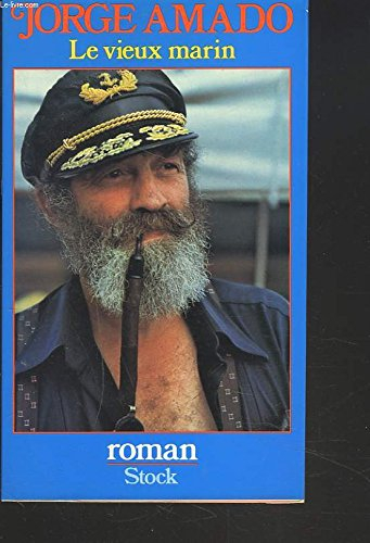 Le vieux marin ou Toute la vérité sur les fameuses aventures du commandant Vasco Moscoso de Aragon, 