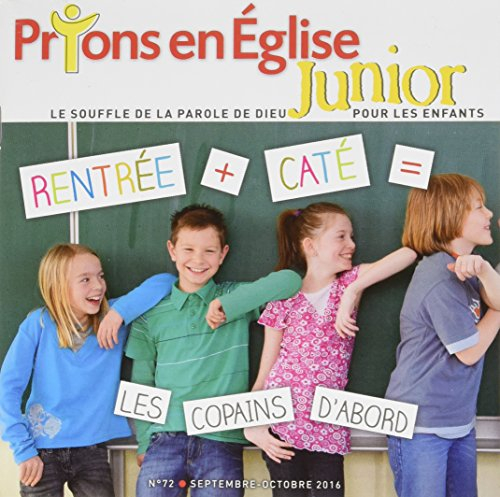 Prions En Eglise Junior nº72 Septembre Octobre 16