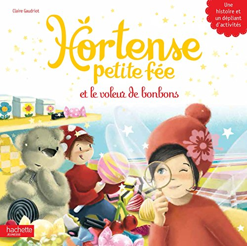 Hortense petite fée. Vol. 3. Hortense petite fée et le voleur de bonbons