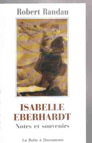 Isabelle Eberhardt : notes et souvenirs