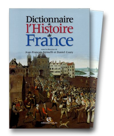 Dictionnaire de l'histoire de France