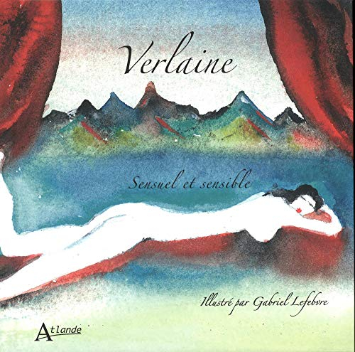 Verlaine : sensuel et sensible