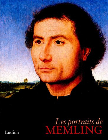 Les portraits de Memling : expositions, Madrid, Museo Thyssen-Bornemisza, 14 févr.-15 mai 2005 ; Bru
