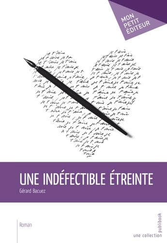 Une indéfectible étreinte
