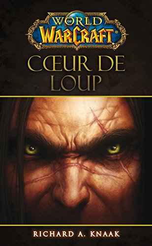 World of Warcraft. Coeur de loup