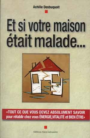 et si votre maison était malade...