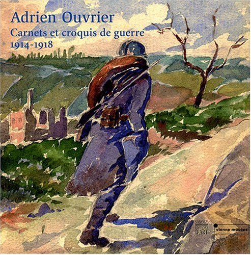 Adrien Ouvrier, carnets et croquis de guerre 1914-1918