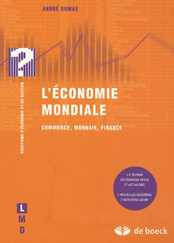 L'économie mondiale : commerce, monnaie, finance