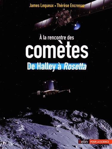 A la rencontre des comètes : de Halley à Rosetta