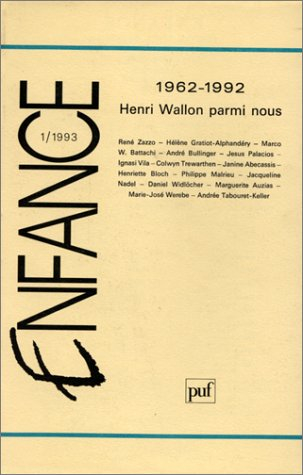 Enfance, n° 1 (1993). Henri Wallon parmi nous