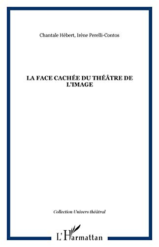 La face cachée du théâtre de l'image