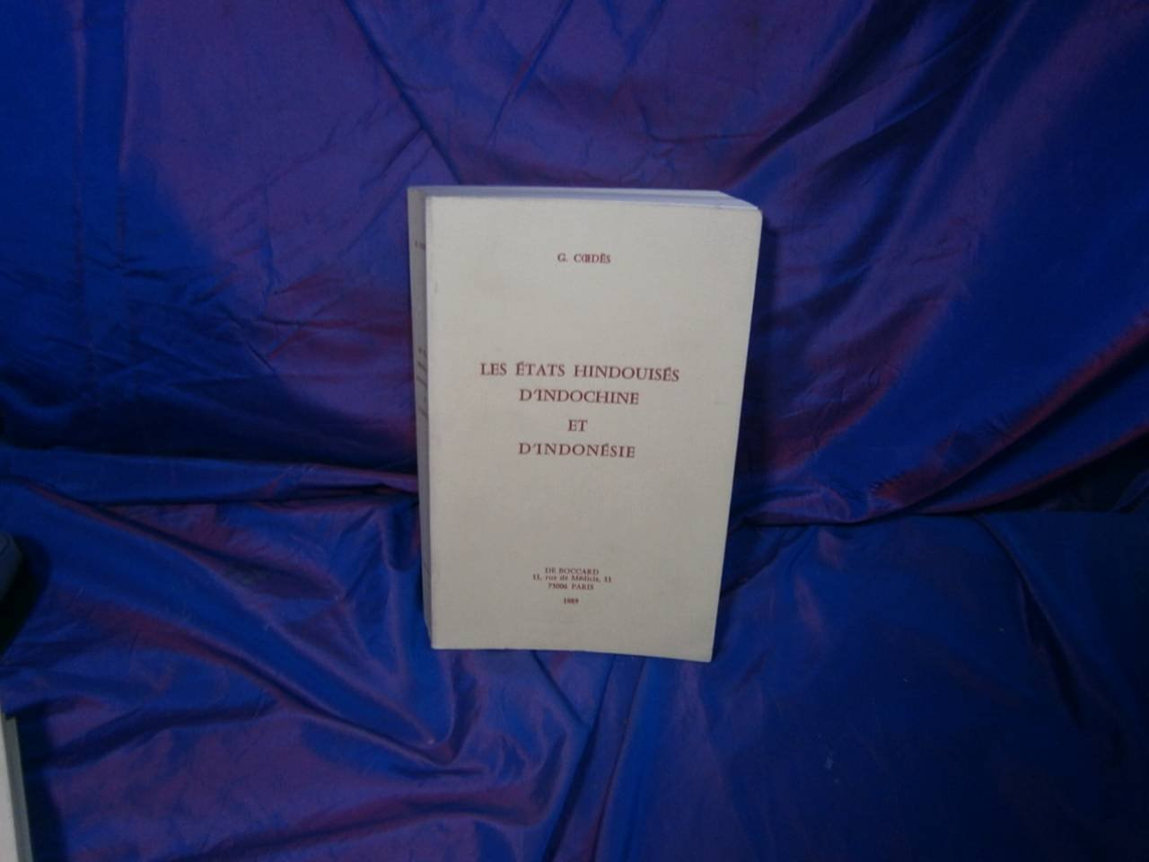 L'Inde et la Chine médiévale et les Mongols. Vol. 2. Les Etats hindouisés d'Indochine et d'Indonésie