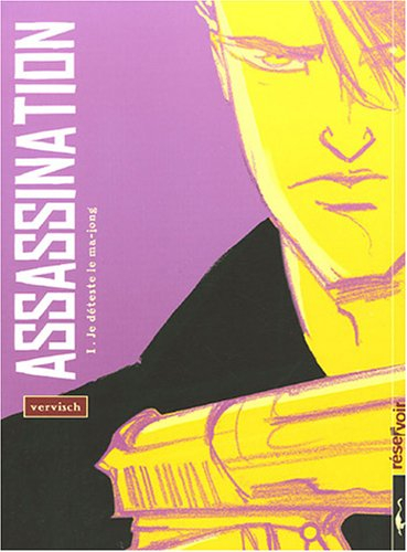 Assassination. Vol. 1. Je déteste le ma-jong