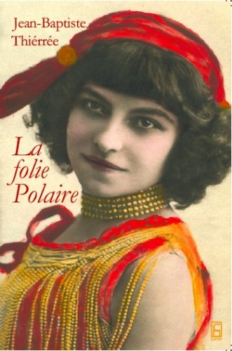 La folie Polaire