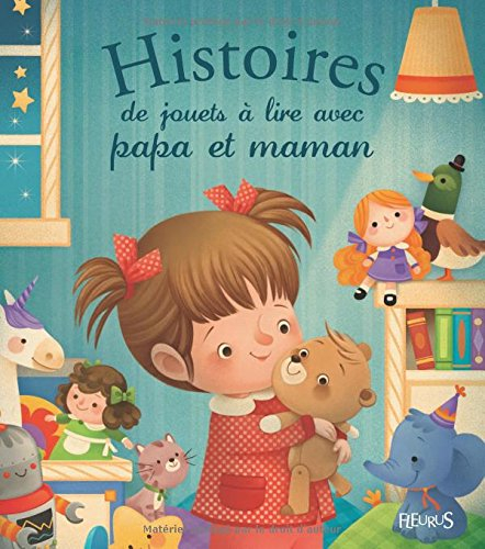 Histoires de jouets à lire avec papa et maman