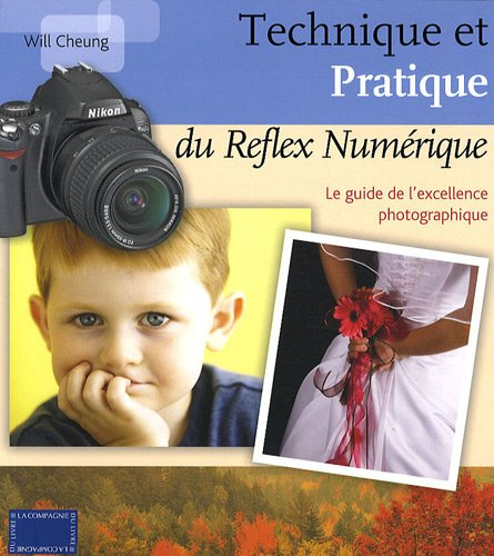 Technique et pratique du reflex numérique