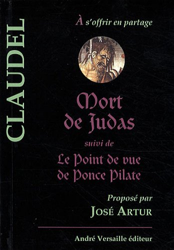 Mort de Judas. Le point de vue de Ponce Pilate
