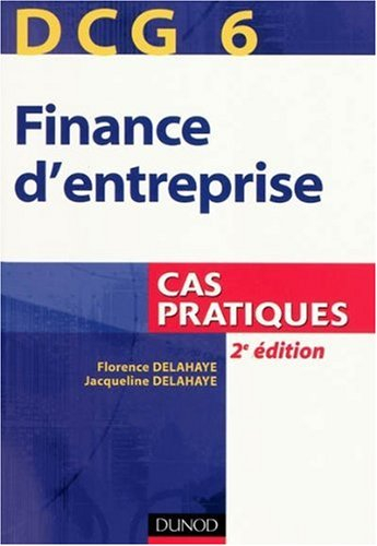 Finance d'entreprise, DCG 6 : cas pratiques