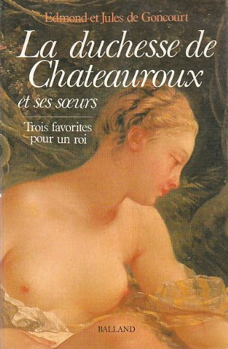 La Duchesse de Châteauroux et ses soeurs
