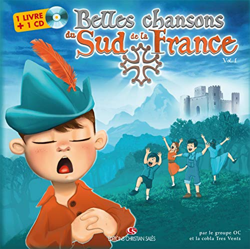 Belles chansons du sud de la France. Vol. 1