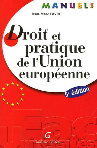 Droit et pratique de l'Union européenne