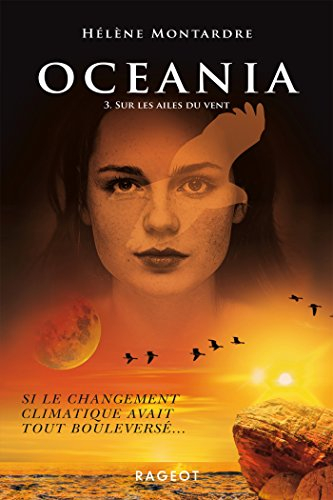 Oceania. Vol. 3. Sur les ailes du vent