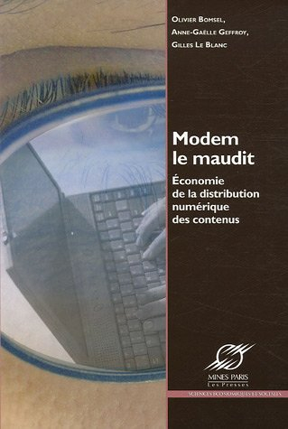 Modem le maudit : économie de la distribution numérique des contenus
