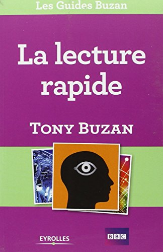 La lecture rapide : lisez plus, apprenez davantage et réussissez mieux
