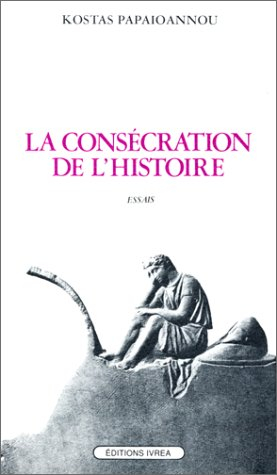 La Consécration de l'histoire