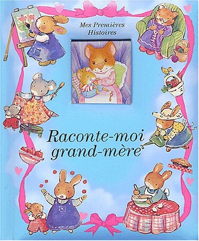Raconte-moi grand-mère