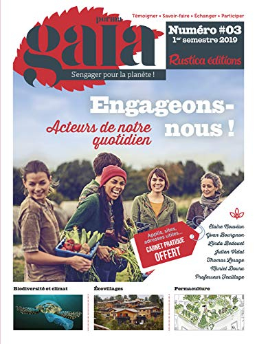 Perma gaïa : s'engager pour la planète !, n° 3. Engageons-nous ! : acteurs de notre quotidien