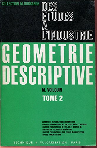 Géométrie descriptive. Vol. 2