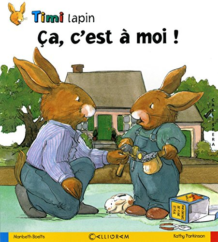 Timi Lapin. Vol. 2006. Ca, c'est à moi !