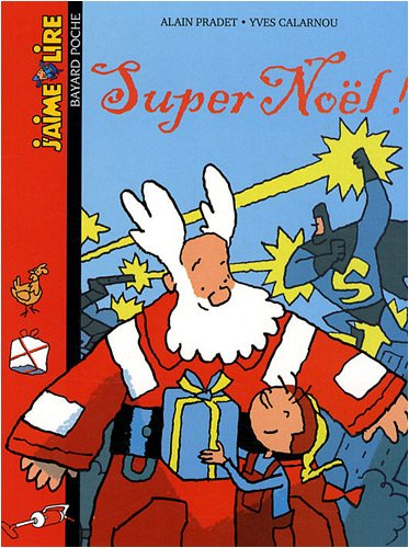 Super Noël ! : une histoire