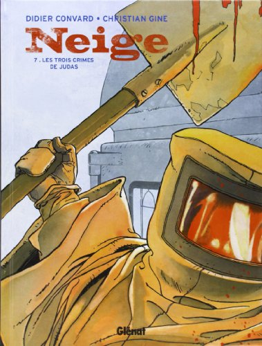 Neige. Vol. 7. Les trois crimes de Judas