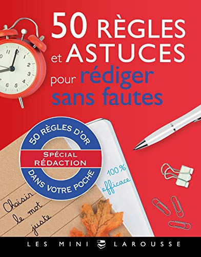 50 règles et astuces pour rédiger sans fautes