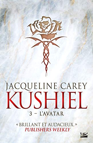 Kushiel. Vol. 3. L'avatar