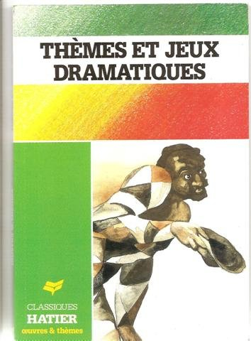 Thèmes et jeux dramatiques
