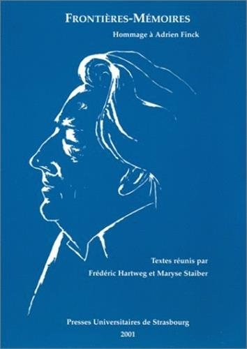 Frontières-Mémoires : en hommage à Adrien Finck