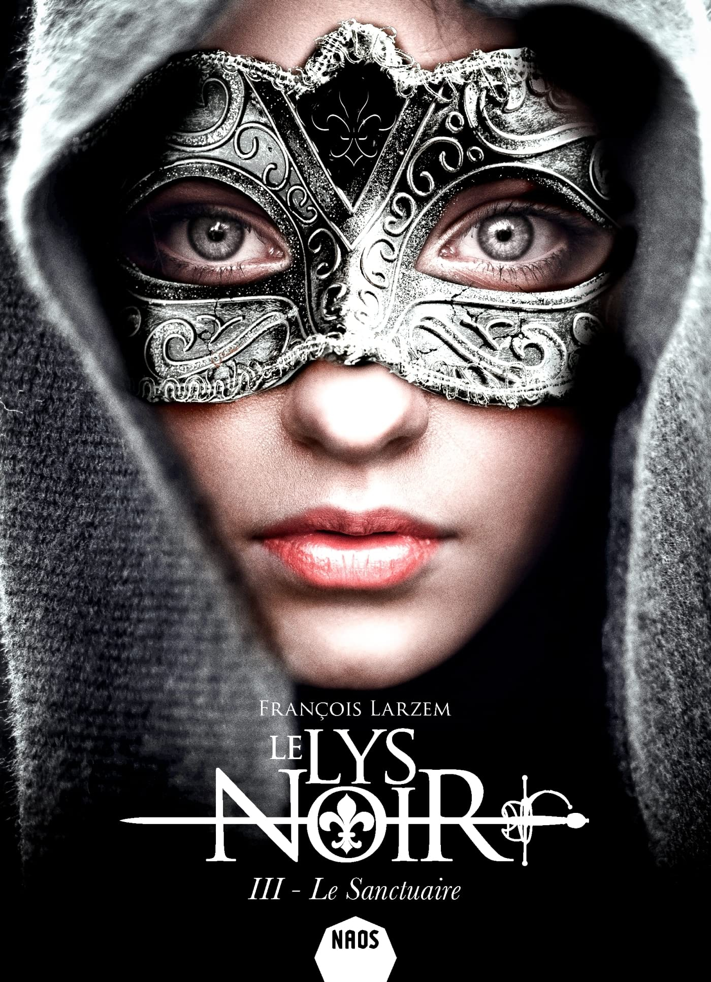 Le lys noir. Vol. 3. Le sanctuaire