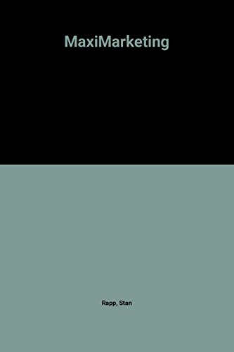 Maximarketing : la nouvelle voie de la publicité, de la promotion et de la stratégie marketing